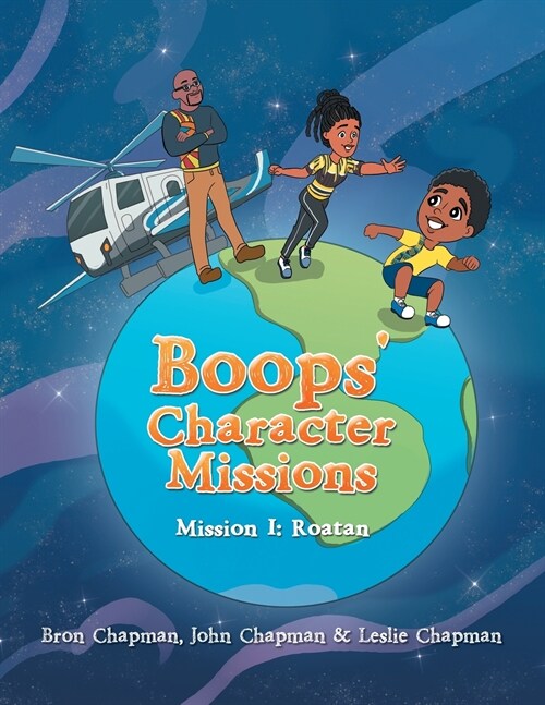 Boops Character Missions: Mission I: Roatan (Paperback)