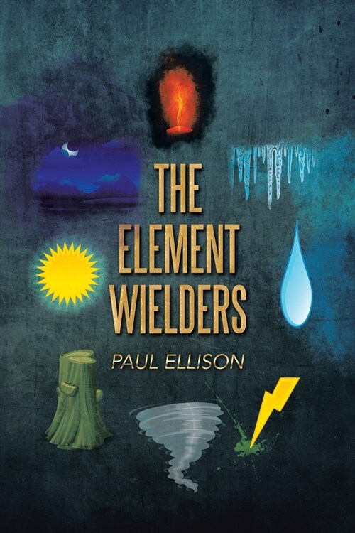 The Element Wielders (Paperback)