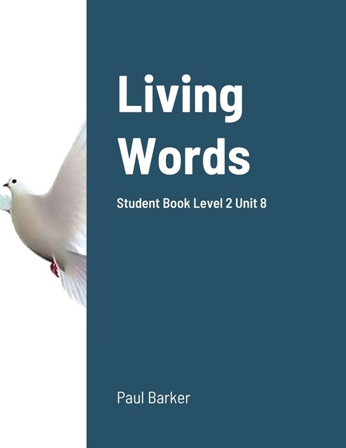 Living Words Student Book Level 2 Unit 8 (Paperback)