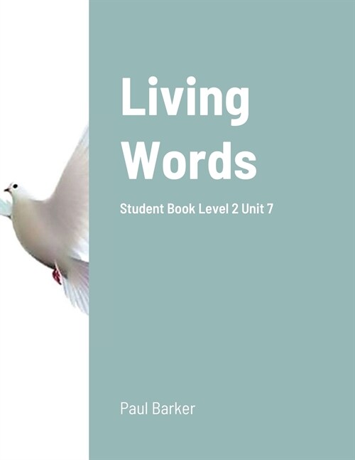 Living Words Student Book Level 2 Unit 7 (Paperback)