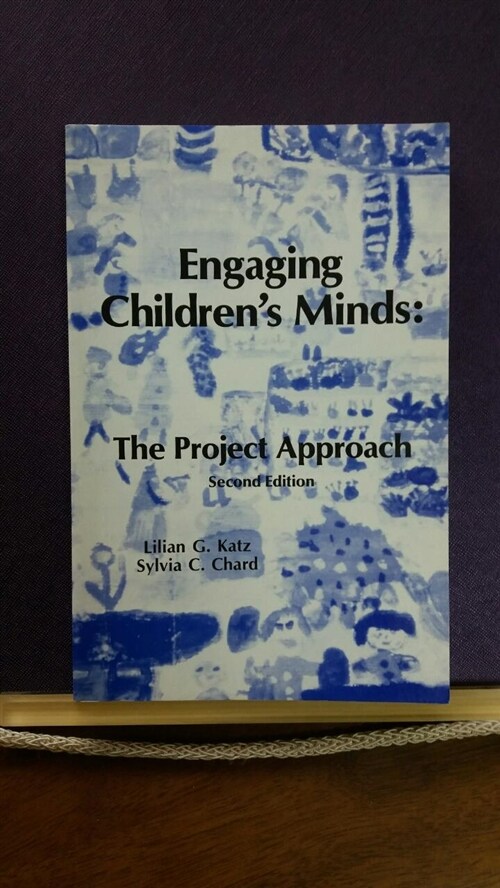 [중고] Engaging Children‘s Minds: The Project Approach, 2nd Edition (Paperback, 2, Revised)