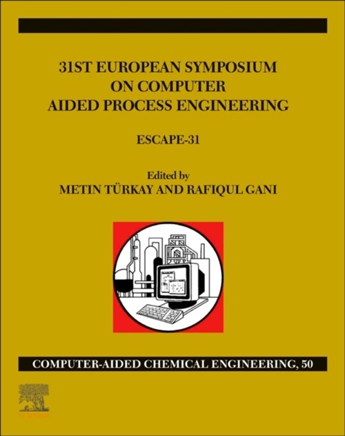 31st European Symposium on Computer Aided Process Engineering, Volume 50: Escape-31 (Hardcover)