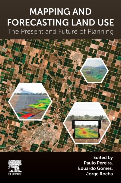 Mapping and Forecasting Land Use: The Present and Future of Planning (Paperback)