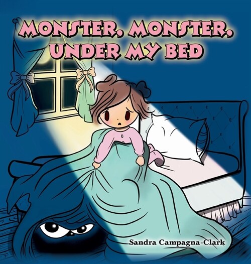 Monster, Monster, Under My Bed (Hardcover)