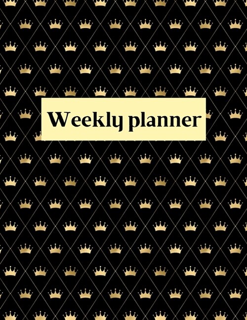Weekly planner: Weekly Organizer Book for Activities, Daily planner, 8.5x11 size (Paperback)