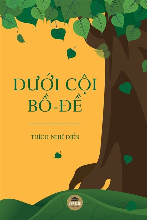 Dưới cội Bồ-đề (Paperback)