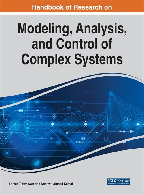 Handbook of Research on Modeling, Analysis, and Control of Complex Systems (Hardcover)