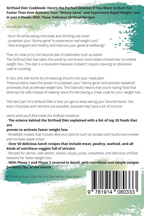 Sirtfood Diet Cookbook: Boost Metabolism, Burn Fat And Stay Healthy by Choosing Your Path (Paperback)