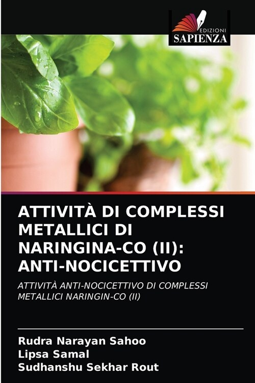 Attivit?Di Complessi Metallici Di Naringina-Co (II): Anti-Nocicettivo (Paperback)