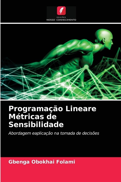 Programa豫o Lineare M?ricas de Sensibilidade (Paperback)