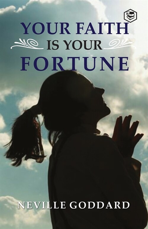 Your Faith is Your Fortune (Paperback)