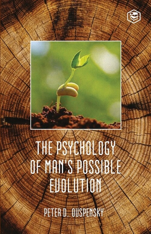 The Psychology Of Mans Possible Evolution (Paperback)