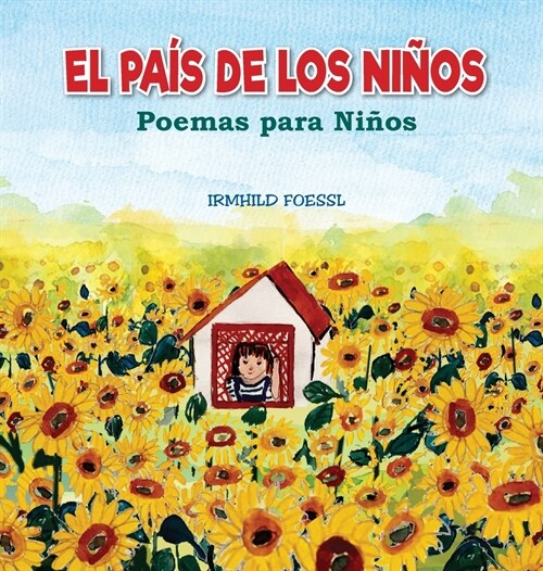 El Pa? de los Ni?s: Poemas para Ni?s (Hardcover)