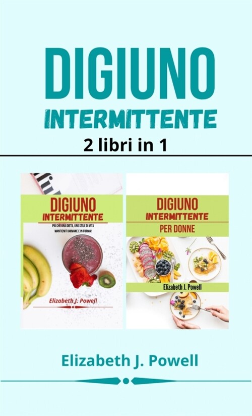 Digiuno Intermittente: 2 libri in 1 (Hardcover)