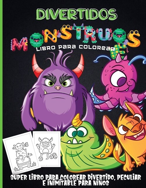 Monstruos Libro Para Colorear: Un divertido libro de colorear para ni?s de 4 a 8 a?s - Para ni?s de 9 a 12 a?s (Paperback)