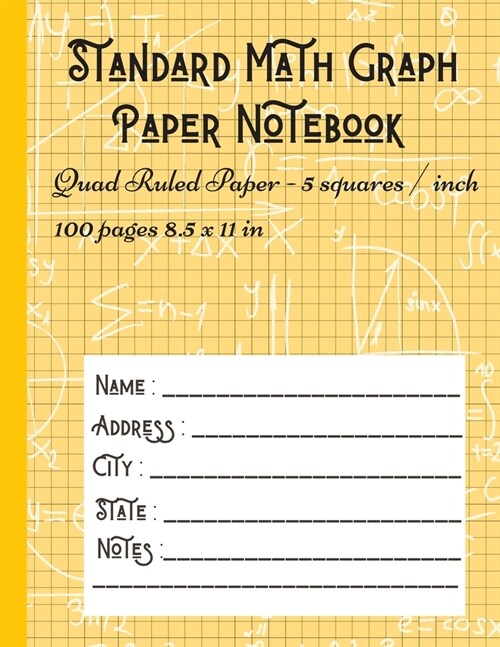 Standard Math Graph Paper Notebook - Quad Ruled Paper - 5 squares / inch: 5x5 Composition Journal Graphing Paper Blank Simple Grid Paper for Math Scie (Paperback)