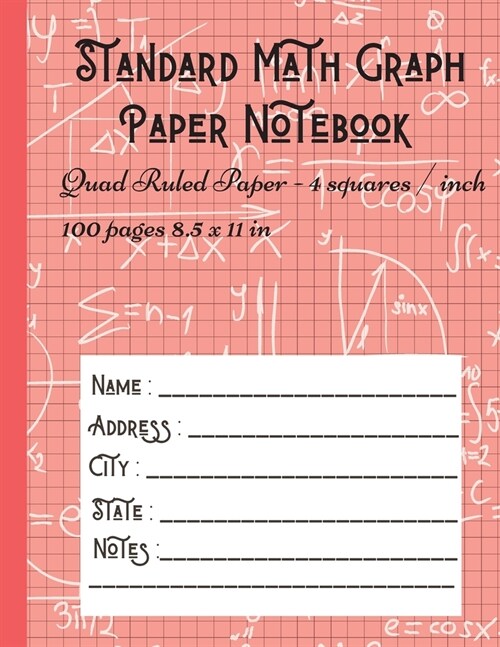Standard Math Graph Paper Notebook - Quad Ruled Paper - 4 squares / inch: Composition Journal Graphing Paper Blank Simple Grid Paper for Math Science (Paperback)