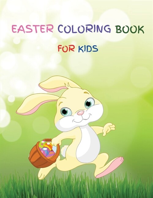 Easter Coloring Book for Kids: A Fun Coloring Book with Cute Animals, Eggs and Easter Patterns for Kids, Toddler and Preschool Great Gift for Your Li (Paperback)