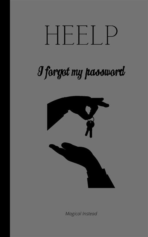 HEELP I Forgot My Password (Paperback)