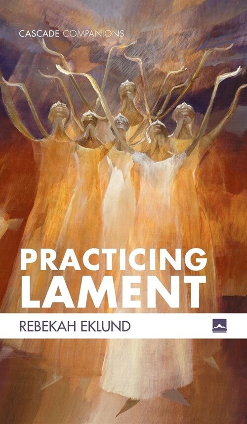 Practicing Lament (Hardcover)