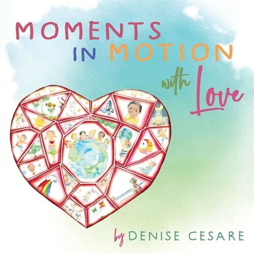Moments in Motion with Love (Paperback)