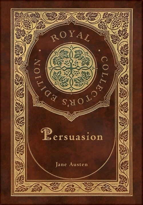 Persuasion (Royal Collectors Edition) (Case Laminate Hardcover with Jacket) (Hardcover)