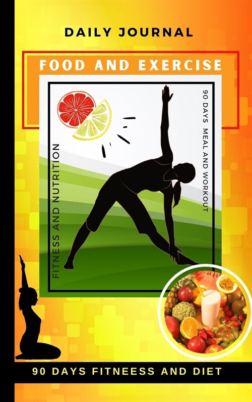 Daily Food And Exercise Journal (Hardcover)