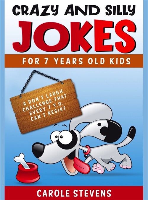 Crazy and Silly jokes for 7 years old kids: a dont laugh challenge that every 7 y.o. cant resist (Hardcover)