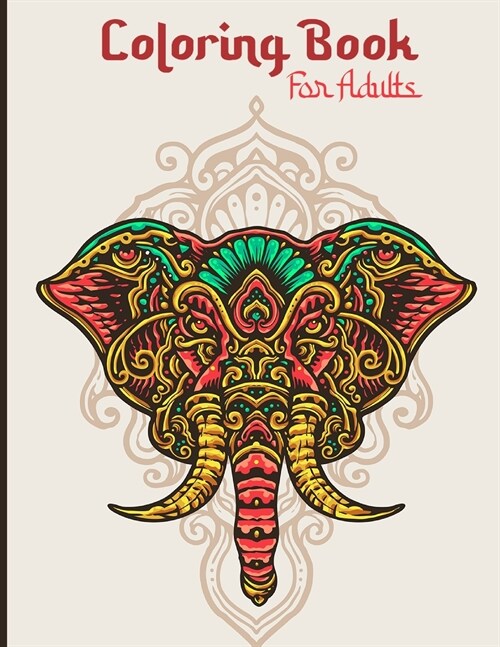Coloring Book For Adults: Stress Relieving Designs, Animals and Mandala Patterns Coloring Book for Adults (Adult Fun Coloring Books) (Paperback)