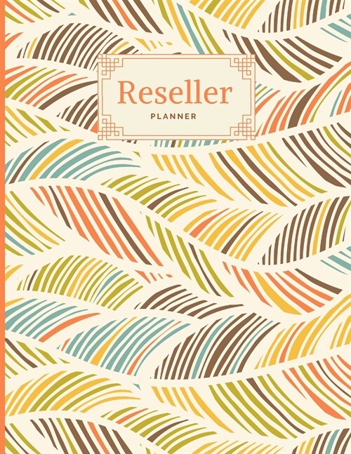 Reseller Planner: Online Reseller Planner and Organizer Income Expense Tracker Accounting Log For Resellers (Paperback)