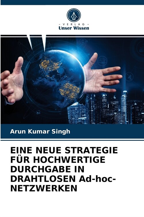 EINE NEUE STRATEGIE F? HOCHWERTIGE DURCHGABE IN DRAHTLOSEN Ad-hoc-NETZWERKEN (Paperback)