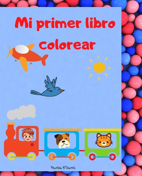 Mi primer libro colorear (Paperback)