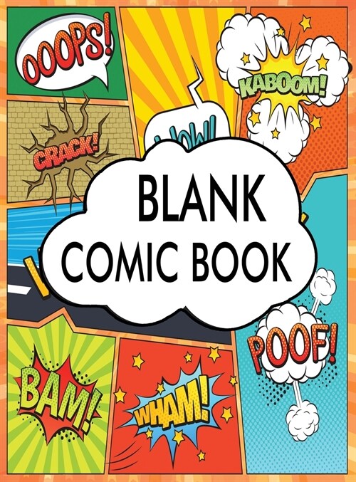 Blank Comic Book: Draw Your Own Comics Variety of Templates with the Varied Number of Action Layout A Large 8.5 x 11 Notebook and Sketch (Hardcover, Blank Comic Boo)