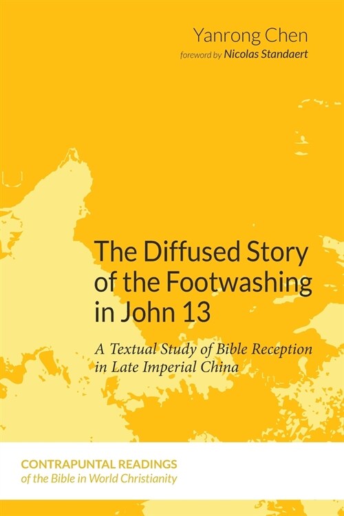 The Diffused Story of the Footwashing in John 13 (Paperback)