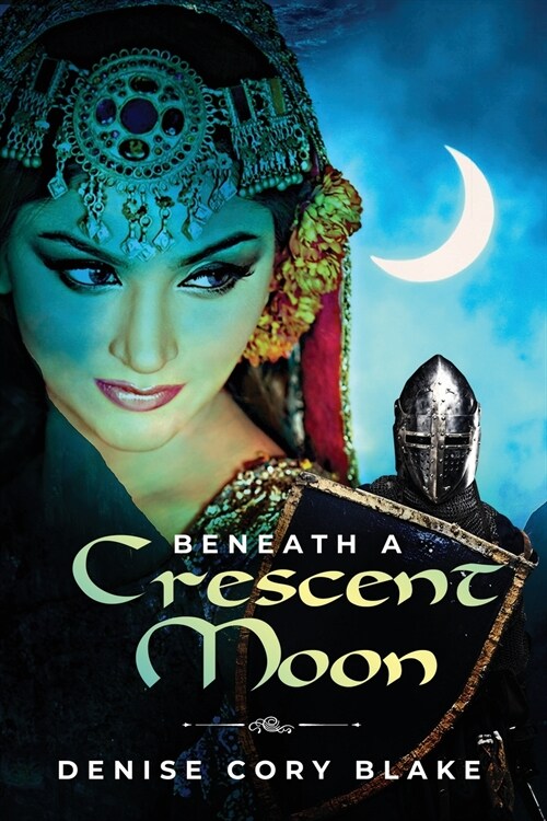 Beneath a Crescent Moon (Paperback)