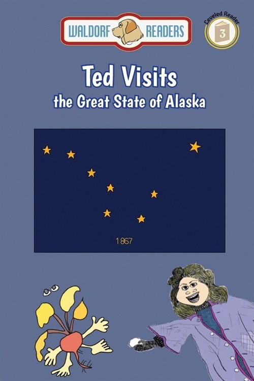 Ted Visits the Great State of Alaska (Paperback)