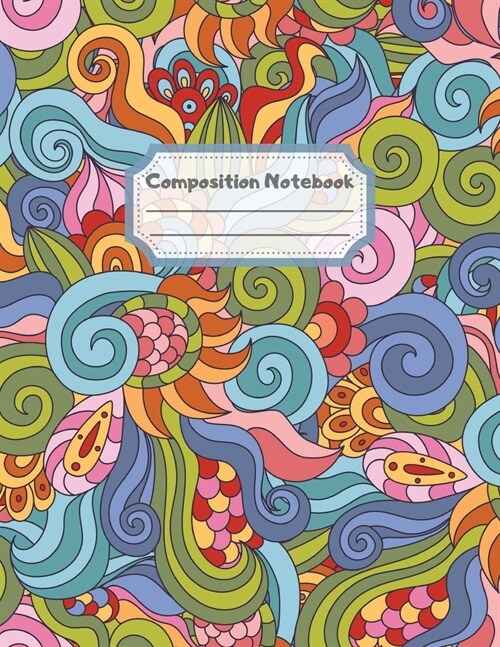 Composition Notebook: Wide Ruled Lined Paper: Large Size 8.5x11 Inches, 110 pages. Notebook Journal: Hypnotic Kaleidoscopic Mandala Workbook (Paperback)
