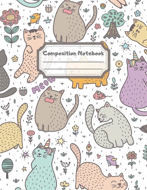 Composition Notebook: Wide Ruled Lined Paper: Large Size 8.5x11 Inches, 110 pages. Notebook Journal: Cat Singing Meow Workbook for Children (Paperback)