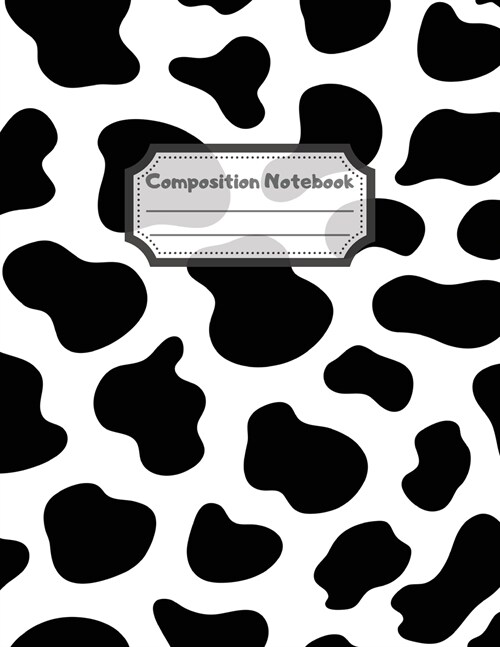 Composition Notebook: Wide Ruled Lined Paper: Large Size 8.5x11 Inches, 110 pages. Notebook Journal: Cow Pattern Black Workbook for Children (Paperback)