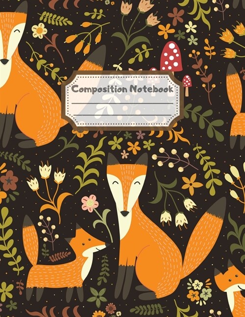 Composition Notebook: Wide Ruled Lined Paper: Large Size 8.5x11 Inches, 110 pages. Notebook Journal: Mommy Baby Fox Workbook for Children Pr (Paperback)