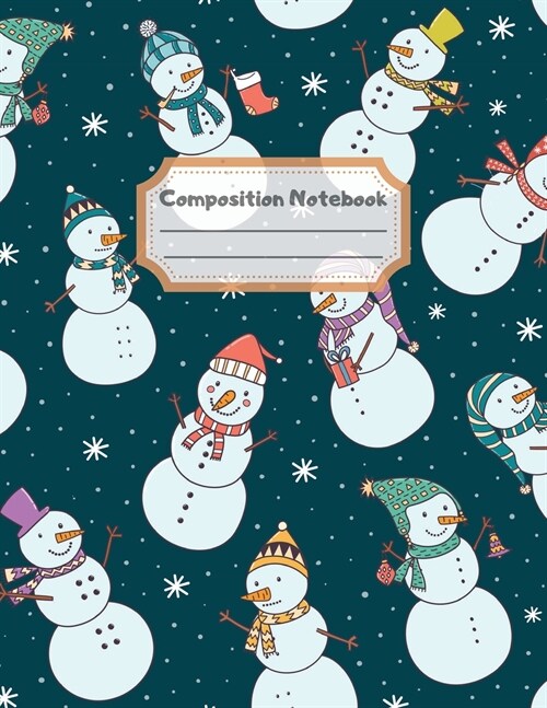 Composition Notebook: Wide Ruled Lined Paper: Large Size 8.5x11 Inches, 110 pages. Notebook Journal: Snowman Snowflakes Hugging Workbook for (Paperback)