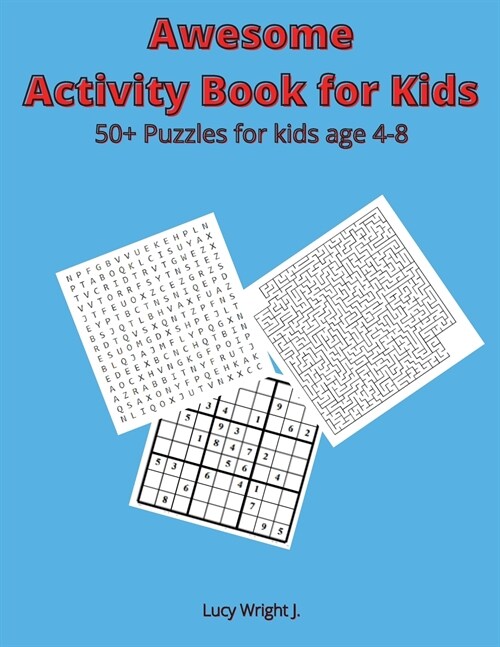 Awesome Activity Book for Kids: 50+ Puzzles for kids age 4-8 (Paperback)