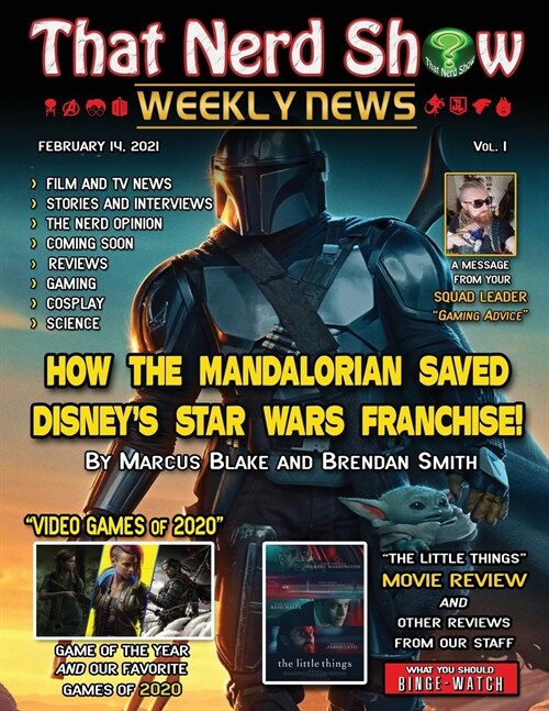 That Nerd Show Weekly News: How The Mandalorian Saved Disneys Star Wars Franchise - February 14th 2021 (Paperback)