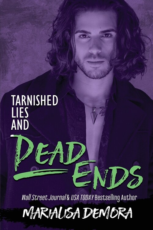 Tarnished Lies and Dead Ends (Paperback)
