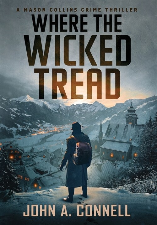 Where the Wicked Tread (Hardcover)