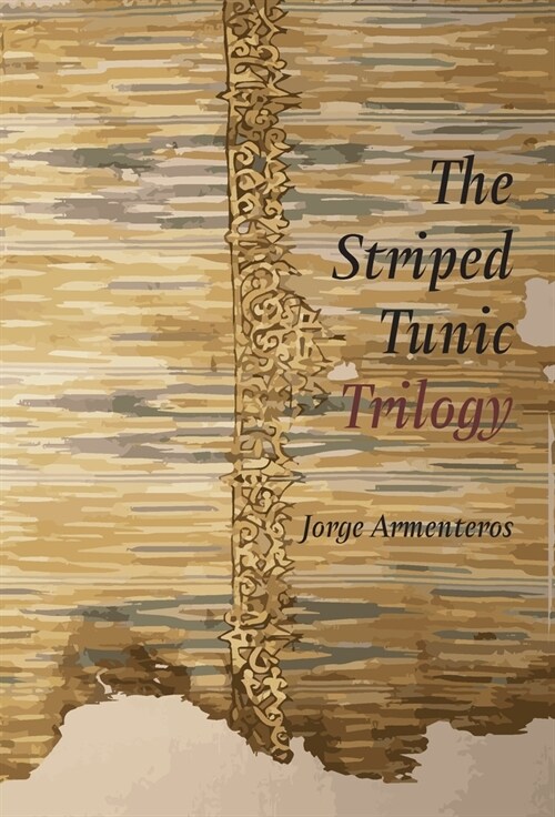 The Striped Tunic Trilogy (Hardcover)