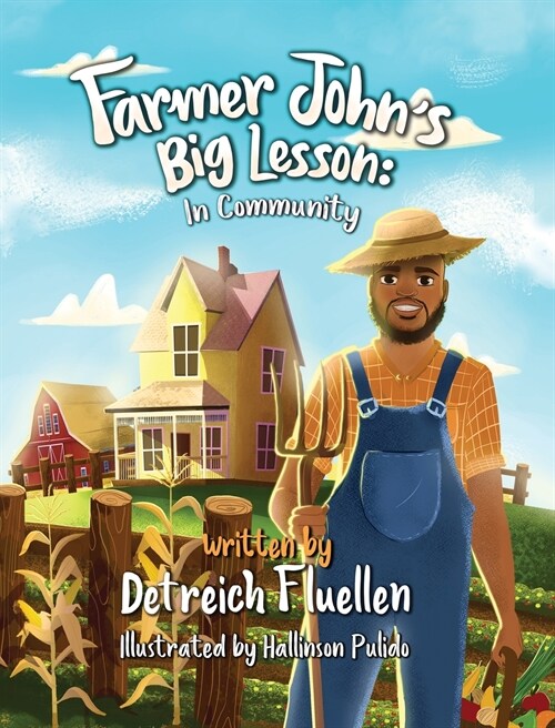 Farmer Johns Big Lesson: In Community (Hardcover)