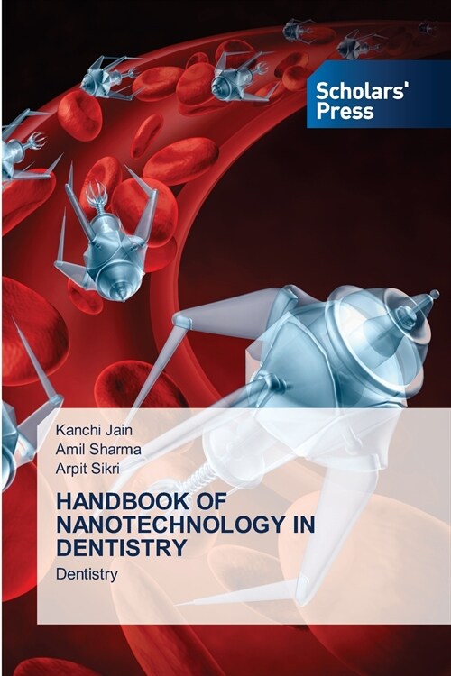 HANDBOOK OF NANOTECHNOLOGY IN DENTISTRY (Paperback)