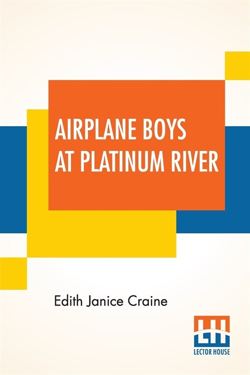 Airplane Boys At Platinum River (Paperback)
