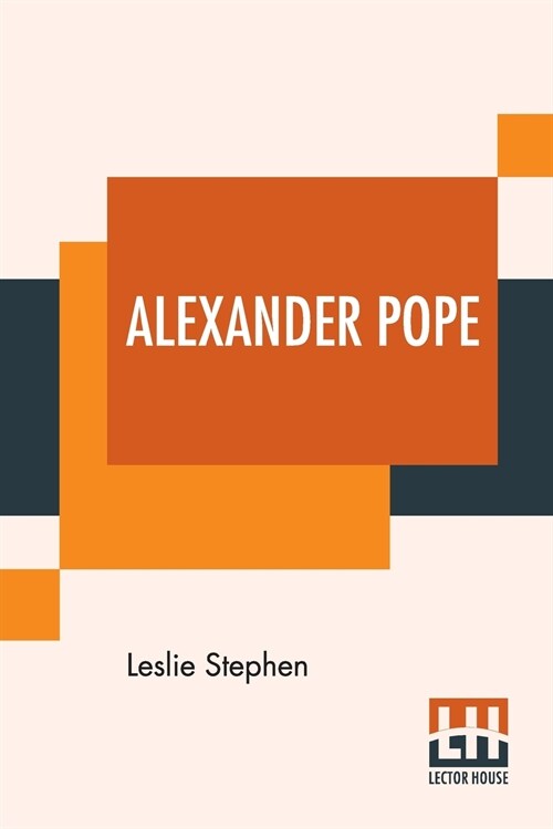 Alexander Pope: Edited By John Morley (Paperback)